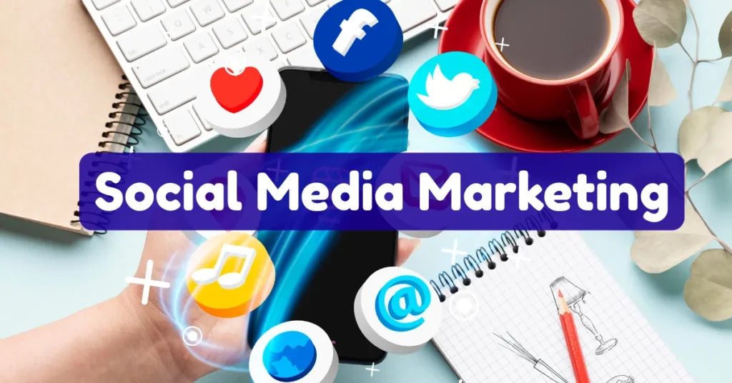 Social Media Marketing